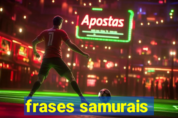 frases samurais